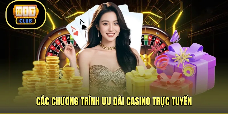 Các chương trình ưu đãi casino trực tuyến 