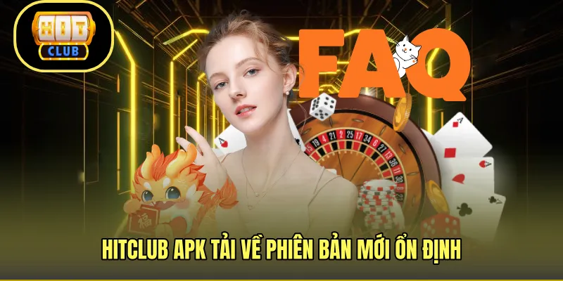 HITCLUB apk tải về phiên bản mới ổn định