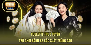 Roulette Trực Tuyến - Trò Chơi Bánh Xe Xác Suất Trúng Cao