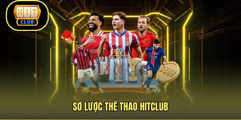 Sơ lược thể thao Hitclub
